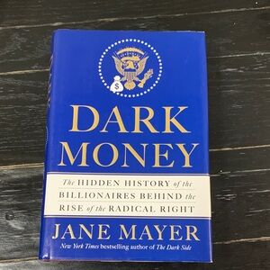 Dark Money Book by Jane Mayer